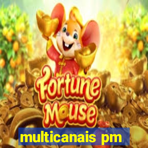 multicanais pm